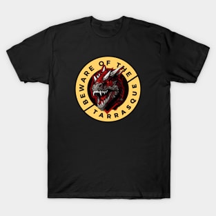 Beware of the Tarrasque - Funny RPG T-Shirt